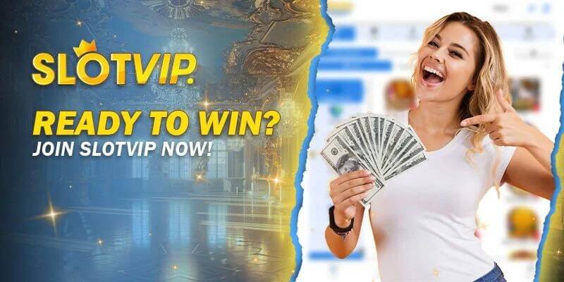 Ready to Win? Join Slotvip Now!