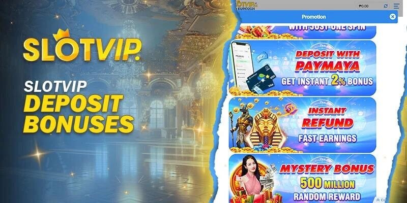 Slotvip Deposit Bonuses