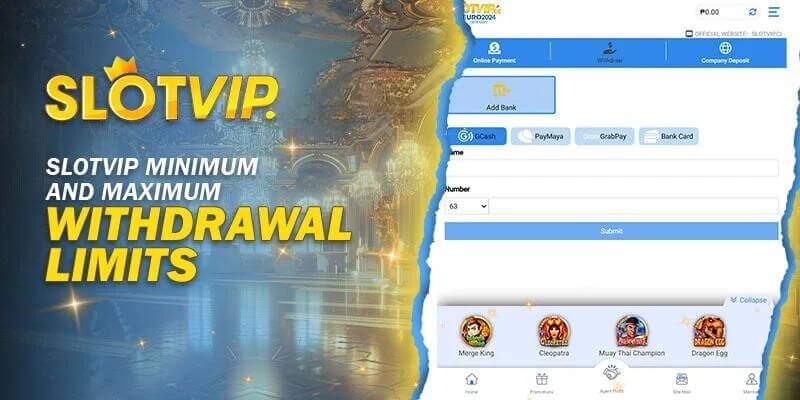 Slotvip Minimum and Maximum Withdrawal Limits