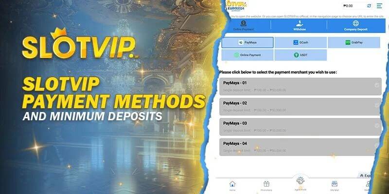 Slotvip Payment Methods and Minimum Deposits