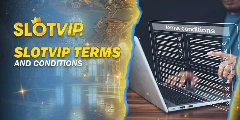 Terms and Conditions at Slotvip